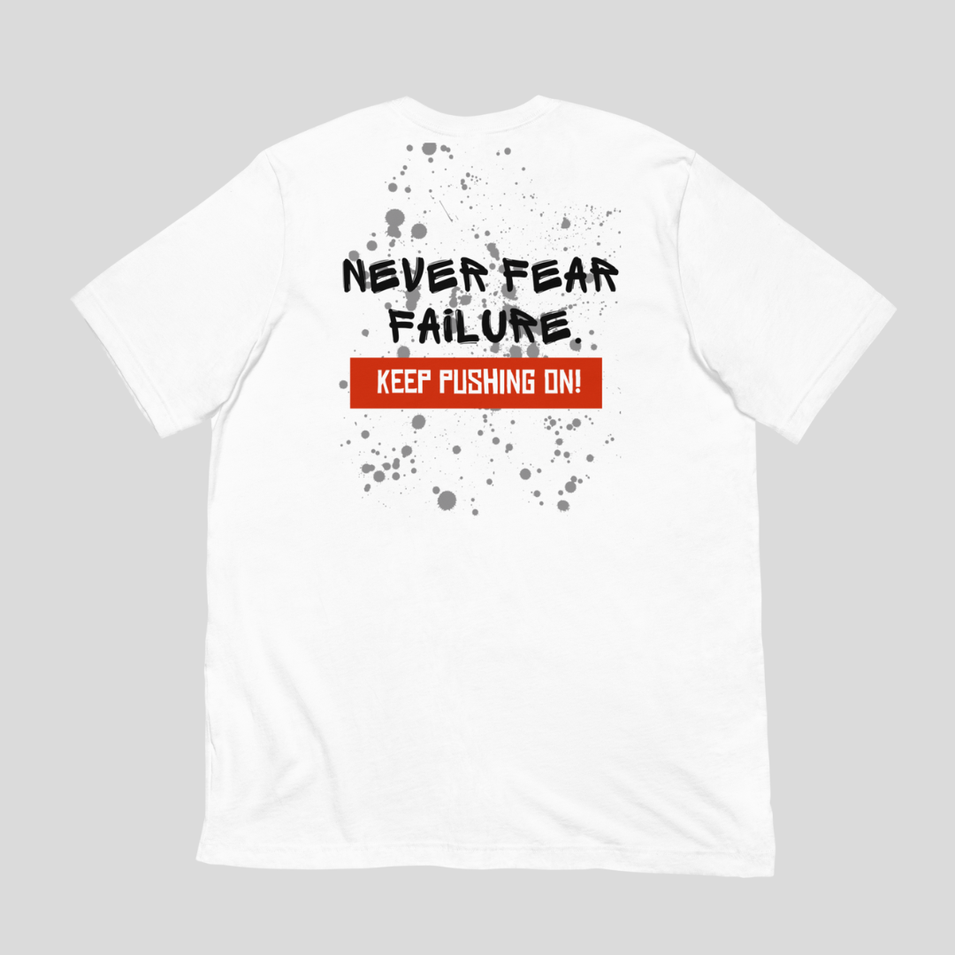 "Never Fear Failure" Tee