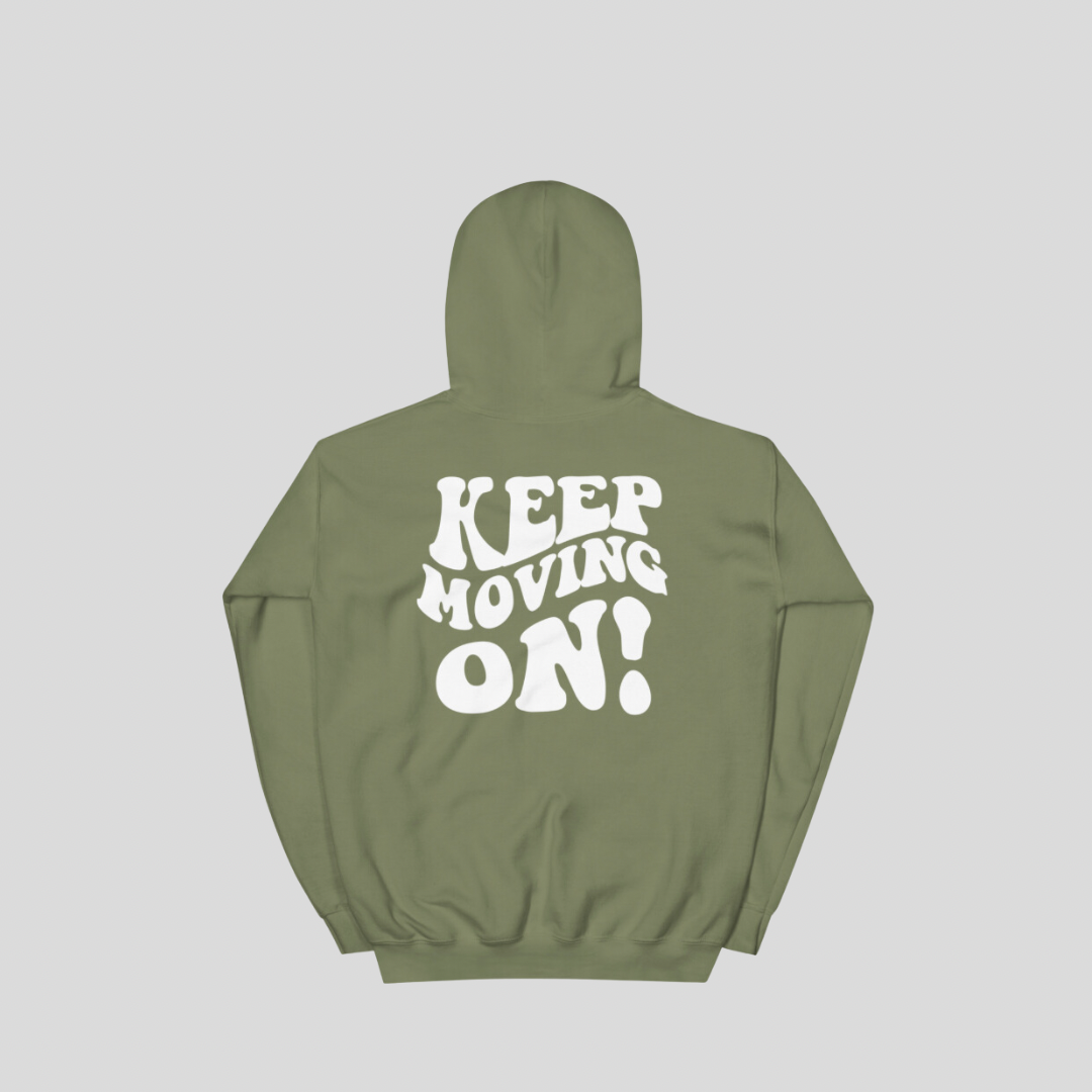 Keep Moving On! Hoodie