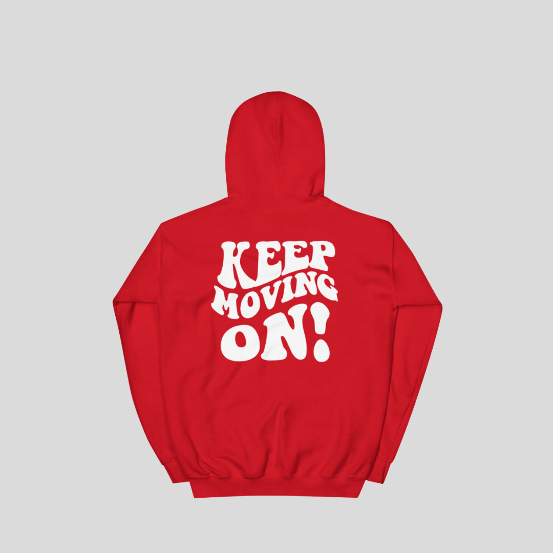 Keep Moving On! Hoodie